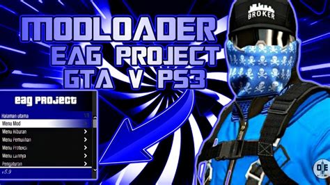 MOD MENU MODLOADER EAG PROJECT PARA HEN CFW BLUS BLES GTA V PS3 YouTube