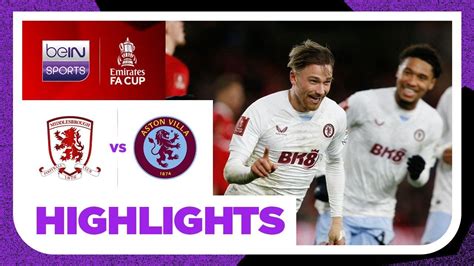 Middlesbrough Aston Villa Fa Cup Match Highlights Youtube