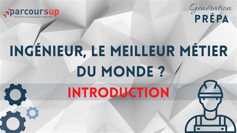 Ing Nieur Le Meilleur M Tier Du Monde Introduction Youtube