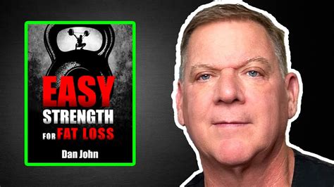 Losing Weight With Easy Strength Dan John Youtube