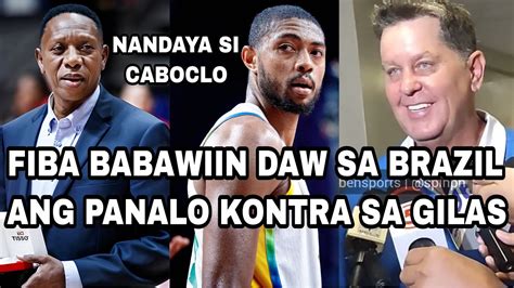 Fiba Babawiin Daw Sa Brazil Ang Panalo Kontra Gilas Youtube