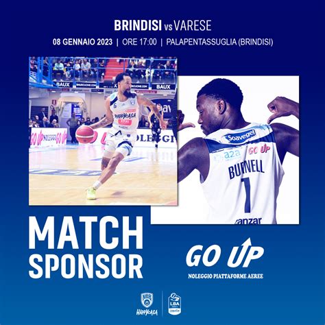 GO UP MATCH SPONSOR HAPPY CASA BRINDISI VS OPENJOBMETIS VARESE