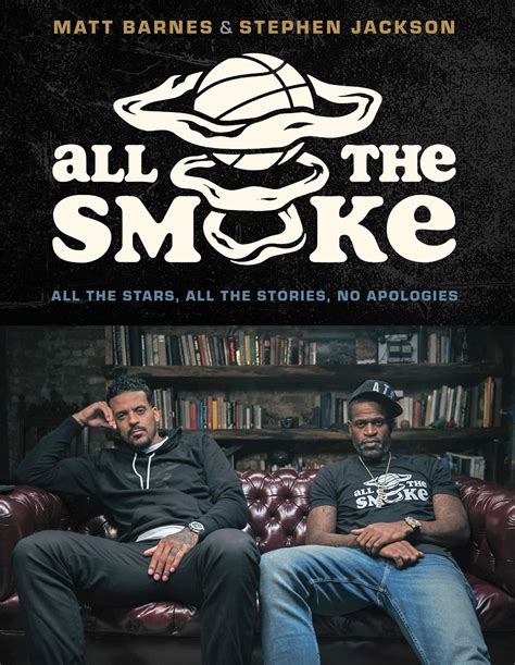 All The Smoke Book By Matt Barnes Stephen Jackson Official