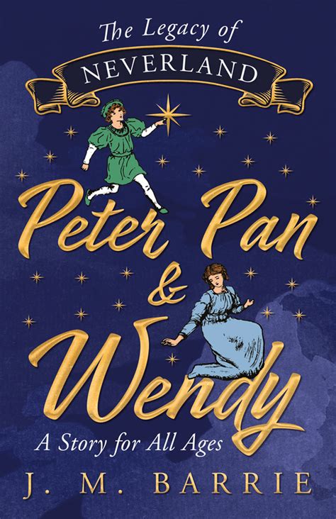 Peter Pan and Wendy by J. M. Barrie