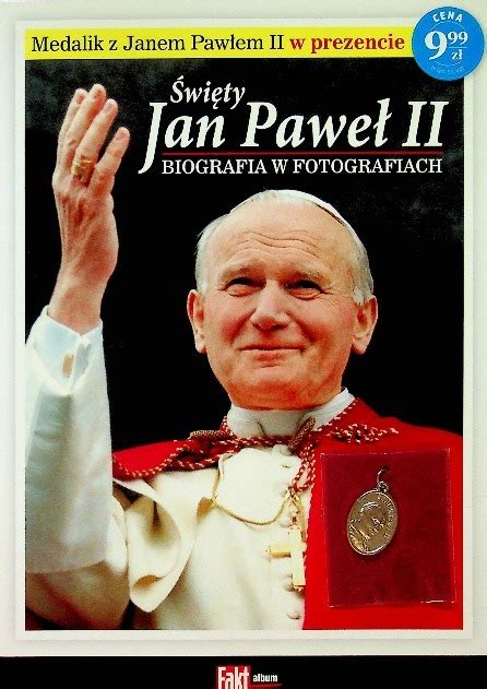 Święty Jan Paweł II biografia w fotografiach 13740895470 Książka