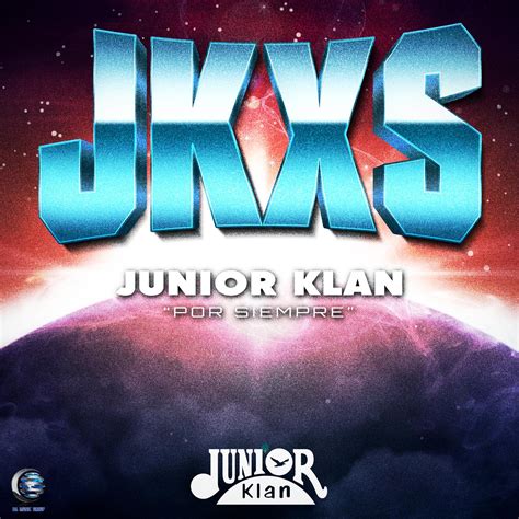 Junior Klan Por Siempre Junior Klan