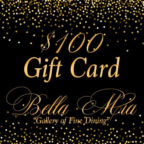 $100 Gift Card - Bella Mia Fine Dining