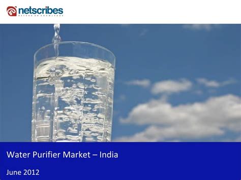 Market Research Report Water Purifier Market In India 2012 Ppt