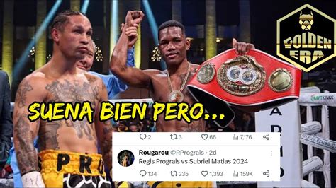 Regis Prograis Reta A Subriel Matias Para El 2024 YouTube