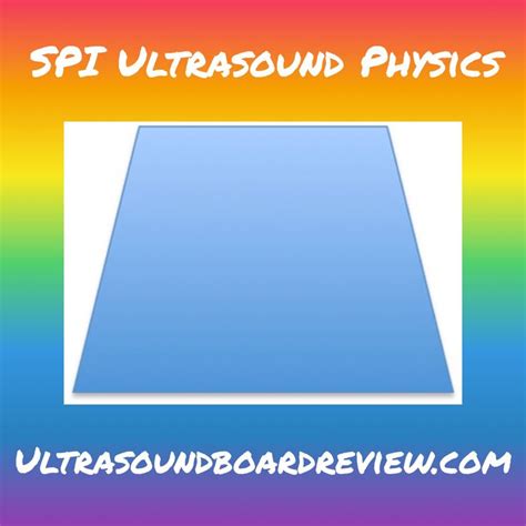 Ultrasound Physics: SPI Workbook and Mock Exams