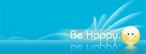 Be Happy Facebook Cover - Emotions