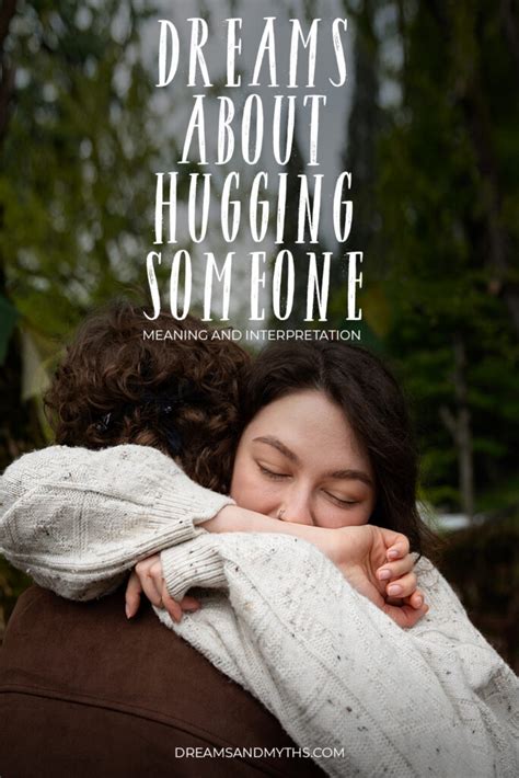 Dream About Hugging Someone Meaning And Interpretation