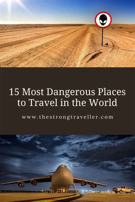 15 Most Dangerous Places to Travel in the World