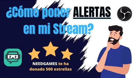 C Mo Poner Alertas En Tus Streams Desde Streamlabs Tutorial Facil Y