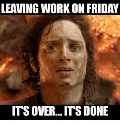 20 Leaving Work On Friday Memes That Are Totally True - SayingImages.com