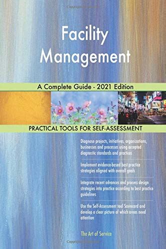 Facility Management A Complete Guide Edition By The Art Of