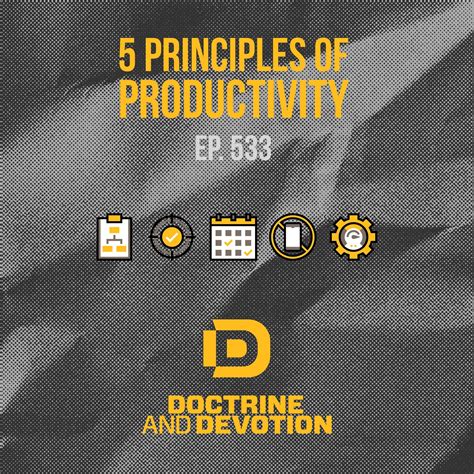 5 Principles of Productivity - Doctrine and Devotion | Lyssna här