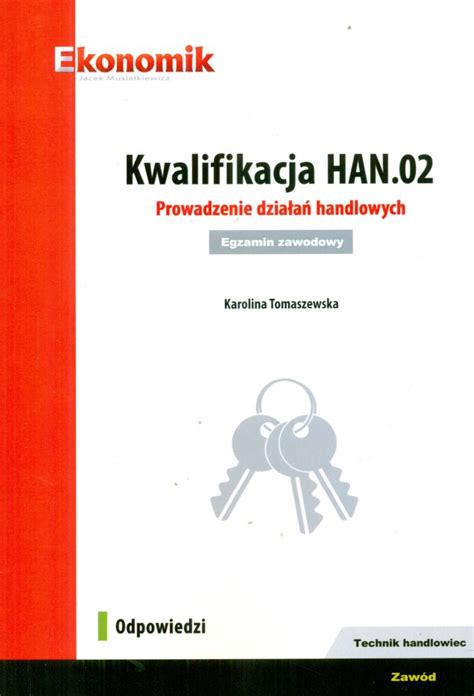 Kwalifikacja Han Prowadzenie Dzia A Handlowych Egzamin Zawodowy