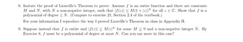 Solved 8imitate The Proof Of Liouvilles Theorem To Prove