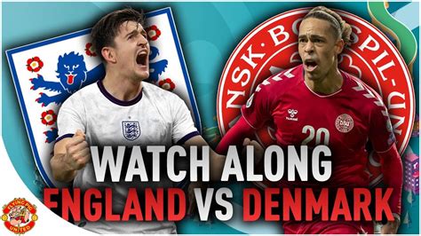 England VS Denmark 2 1 LIVE WATCH ALONG Euro 2020 YouTube