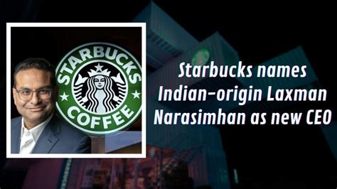 Starbucks Names Indian Origin Laxman Narasimhan As New Ceo Youtube