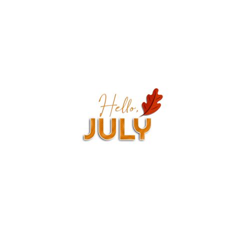 Hello Month Of July 14971616 PNG