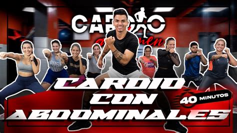 Rutina De CARDIO Para PERDER PESO RAPIDO 40 Minutos YouTube