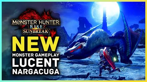 Monster Hunter Rise Sunbreak NEW MONSTER Lucent Nargacuga Gameplay