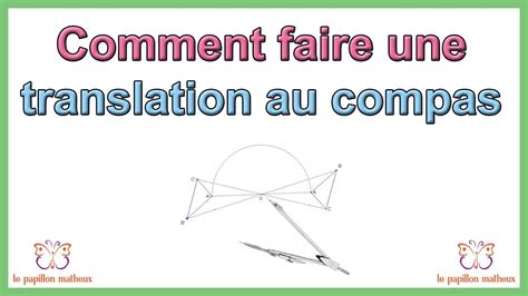 Comment Faire Une Translation Au Compas Youtube