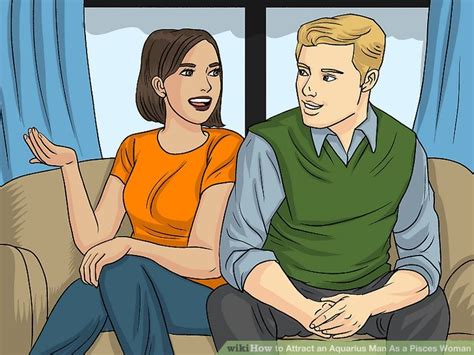 Ways To Attract An Aquarius Man As A Pisces Woman Wikihow