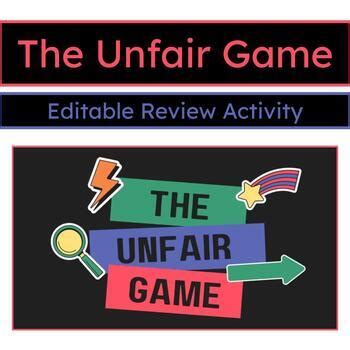 The Unfair Game - Editable by Miss J In The Middle | TPT