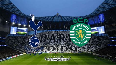 Palpite Tottenham X Sporting Progn Stico E Transmiss O Da Champions