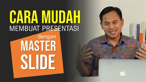 Membuat Slide Presentasi Cepat Dan Mudah Dengan Master Slide Youtube