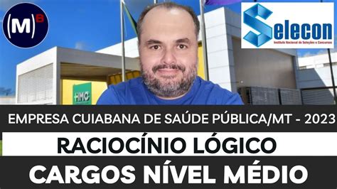 SELECON EMPRESA CUIABANA DE SAÚDE PÚBLICA MT 2023 NÍVEL MÉDIO