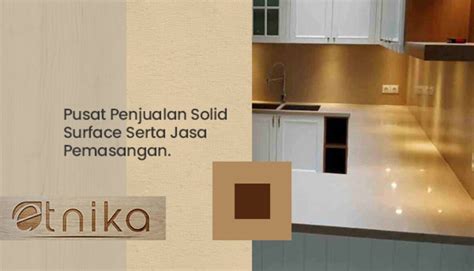 Mengenal Material Solid Surface Cara Pembuatannya Etnika Solid Surface