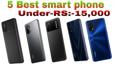 5 Best Smart Phone Under Rs 15000 New Smart Phone 2021 Youtube