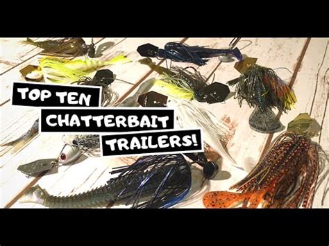 Top Chatterbait Trailers For Best Bladed Swim Jig Trailers