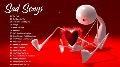 Sad Love Songs That Make You Cry Depressing Songs Playlist Sad Songs