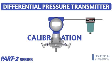 How To Calibrate Differential Pressure Transmitter With Square Root Extractor Youtube