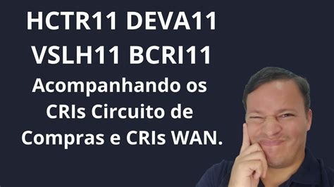 Hctr Deva Vslh E Bcri Acompanhando Os Cris Circuito De