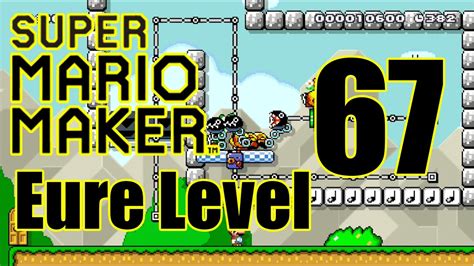 Lets Play Eure Level In Super Mario Maker Part 67 Crane Game Youtube