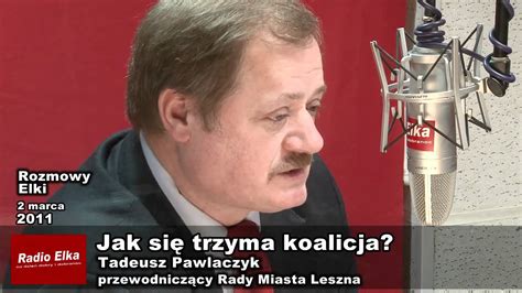 Tadeusz Pawlaczyk W Rozmowach Elki Youtube