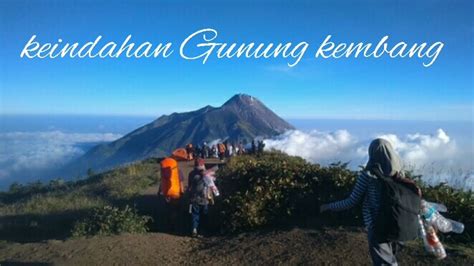 Pendakian Gunung Kembang Mdpl Via Blembem Gunung Kembar Jawa