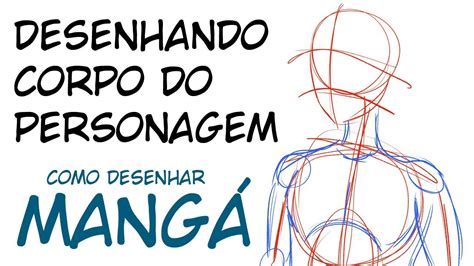 Esbo O Corpo Feminino Desenho Anime Dicas De Desenho De Como Desenhar M