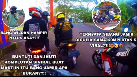 Team Ngabret Siap Buntuti Dan Ikuti Komplotan Siviral Sampai Mana Pun