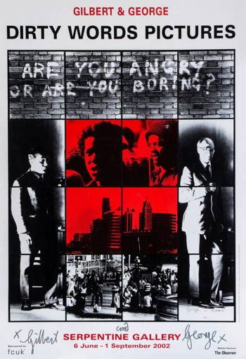 Gilbert And George B1943 And B1942 Are You Angry Or