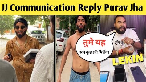 JJ Communication Reply Purav Jha Purav Jha Funny Video JJ