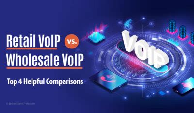 Retail Voip Vs Wholesale Voip Which One Suits Your Needs