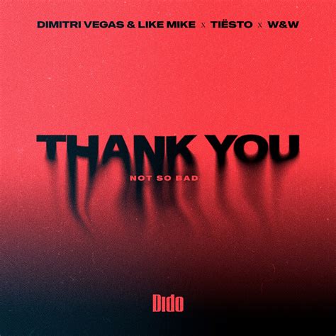 Thank You Not So Bad Extended Single Dimitri Vegas Like Mike