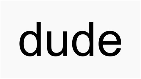 How To Pronounce Dude Youtube